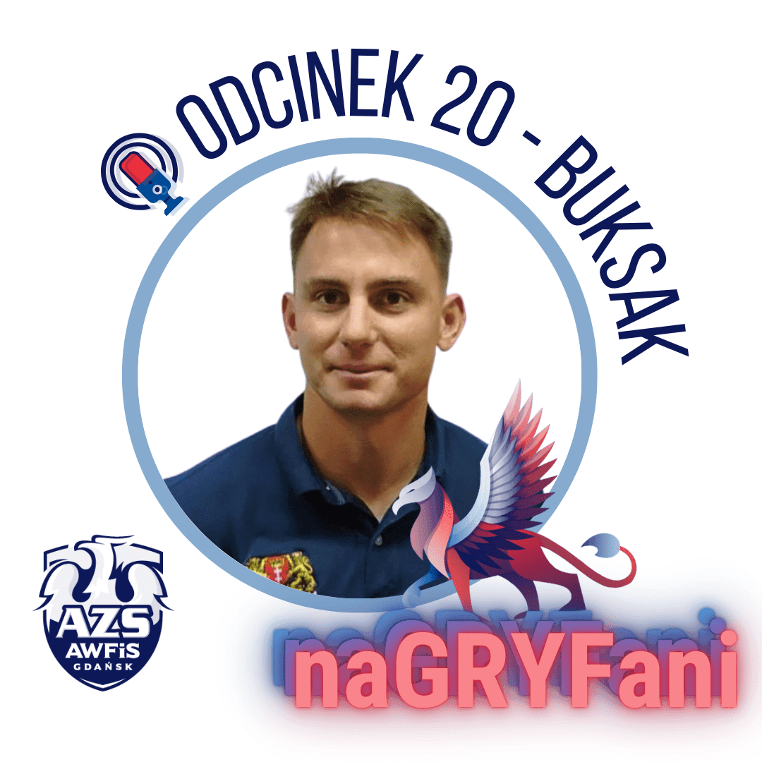 Dominik Buksak w podcaście naGRYFani!